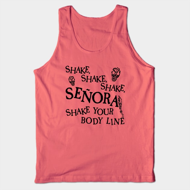 Shake, Shake, Shake, Señora! - Beetlejuice (Black) Tank Top by TMW Design